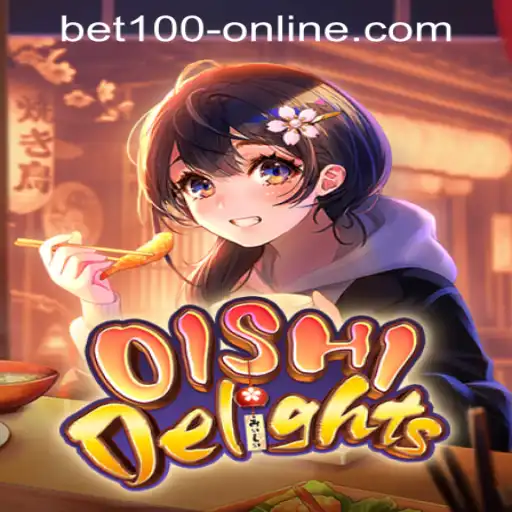 Exploring OishiDelights: A Journey into the Vibrant World of BET100 Online Casino