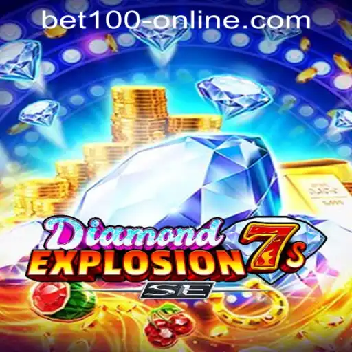 Exploring the Exciting World of DiamondExplosion7sSE at BET100 Online Casino