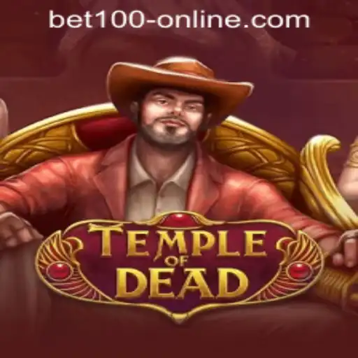 TempleofDead: An Immersive Experience with BET100 Online Casino